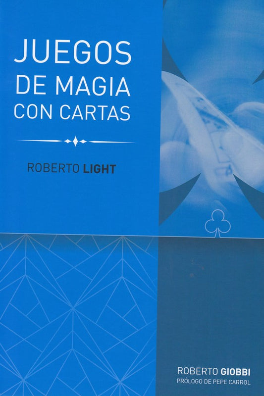JUEGOS DE MAGIA CON CARTAS -R. LIGHT